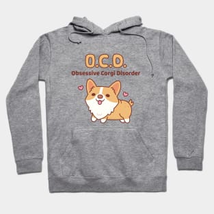 Cute Corgi Obsessive Corgi Disorder Funny Hoodie